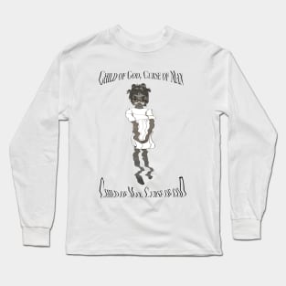 Child of God Curse of Man, Child of Man Curse of God Long Sleeve T-Shirt